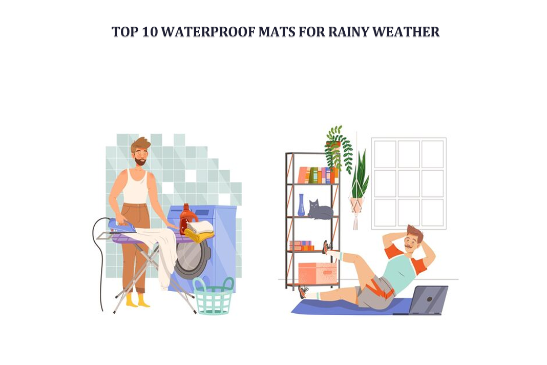 Top 10 Waterproof Mats for Rainy Weather